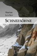 Schneesöhne - Marion Leuther
