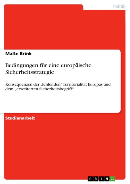 Bedingungen für eine europäische Sicherheitsstrategie - Malte Brink