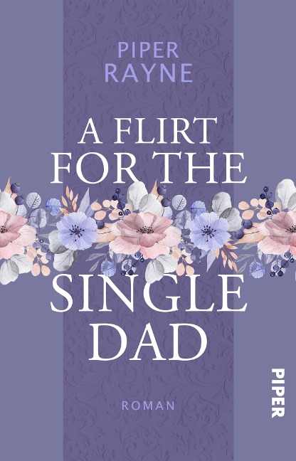 A Flirt for the Single Dad - Piper Rayne