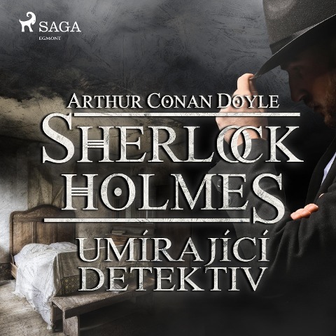 Umírající detektiv - Arthur Conan Doyle