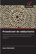 Cover-Bild zum Titel 'Przestrze¿ do oddychania' von 'Sara Matchett'