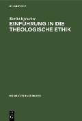 Cover-Bild zum Titel 'Einführung in die Theologische Ethik' von 'Martin Honecker'