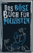 Cover-Bild zum Titel 'Das böse Buch für Polizisten' von 'Linus Höke, Roger Schmelzer, Peter Gitzinger'