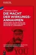Cover-Bild zum Titel 'Die Macht der Wirkungsannahmen' von 'Christian Götter'