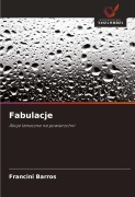 Cover-Bild zum Titel 'Fabulacje' von 'Francini Barros'