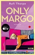 Cover-Bild zum Titel 'Only Margo' von 'Rufi Thorpe'