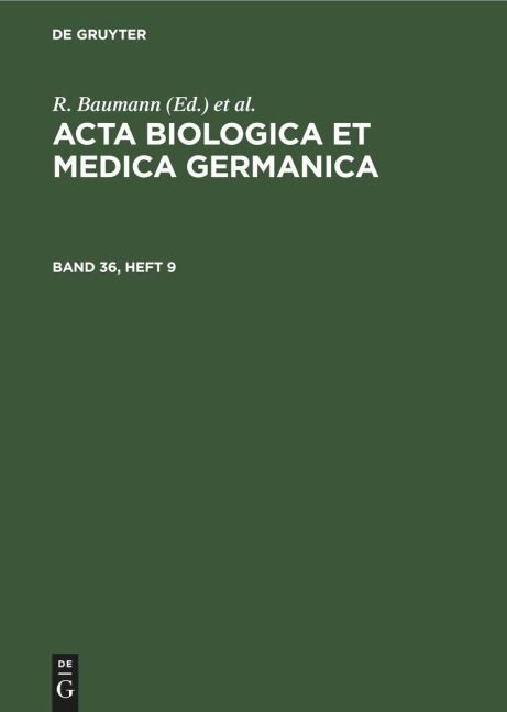 Acta Biologica et Medica Germanica. Band 36, Heft 9 - 
