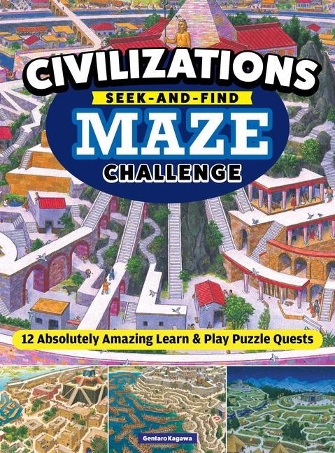 Civilizations Seek-and-Find Maze Challenge - Gentaro Kagawa