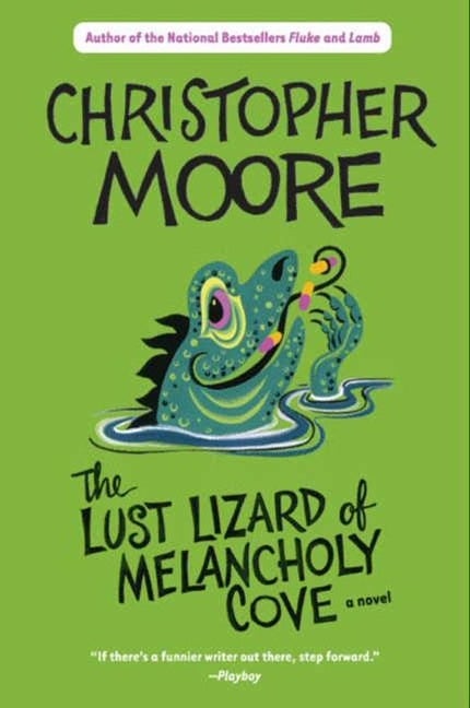 Lust Lizard of Melancholy Cove - Christopher Moore
