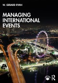 Cover-Bild zum Titel 'Managing International Events' von 'W. Gerard Ryan'