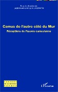 Cover-Bild zum Titel 'Camus de l'autre côté du Mur' von 'Horvath, Maar'