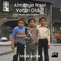Cover-Bild zum Titel 'Almanya Nas¿l Vatan Oldu?' von 'Özcan Mutlu'