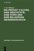 Cover-Bild zum Titel 'Die Predigt Calvins, ihre Geschichte, ihre Form und ihre religiösen Grundgedanken' von 'Erwin Mülhaupt'