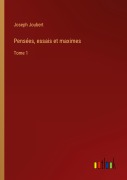 Cover-Bild zum Titel 'Pensées, essais et maximes' von 'Joseph Joubert'