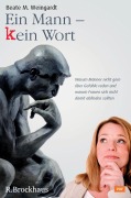 Cover-Bild zum Titel 'Ein Mann - kein Wort' von 'Beate M. Weingardt'