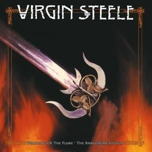 Guardians Of The Flame - The Anniversary Edition - Virgin Steele