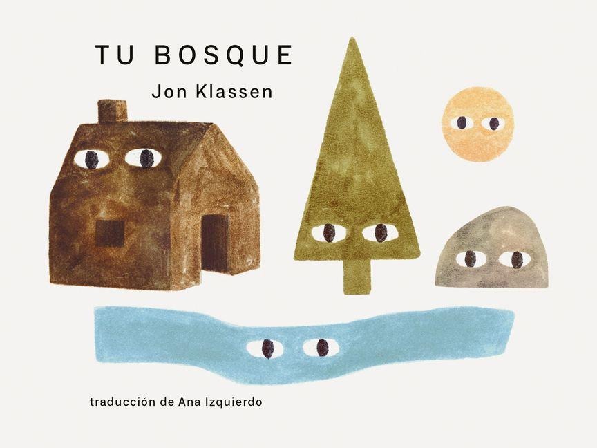 Tu Bosque - Jon Klassen