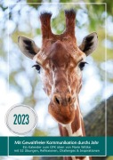 Kalender 2023: Mit Gewaltfreier Kommunikation durchs Jahr - Marie Wittke