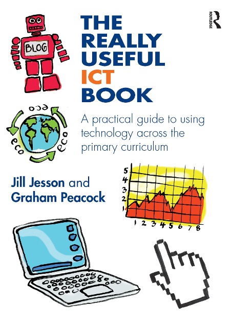 The Really Useful ICT Book - Jill Jesson, Graham Peacock