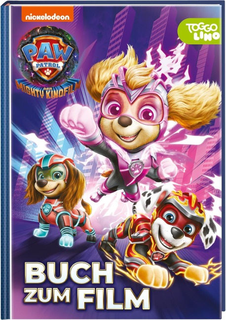 PAW Patrol - Der Mighty Kinofilm: Buch zum Film - 