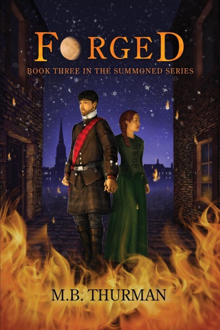 Forged: Book Three in the Summoned Series - M. B. Thurman