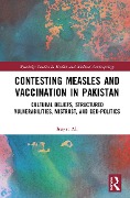 Cover-Bild zum Titel 'Contesting Measles and Vaccination in Pakistan' von 'Inayat Ali'