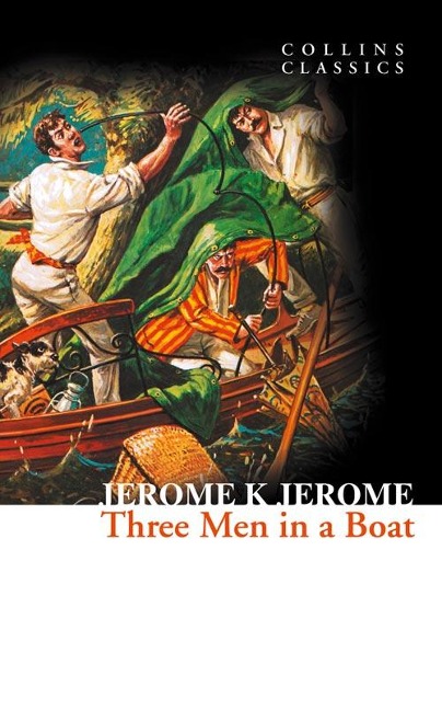 Three Men in a Boat - Jerome K Jerome