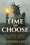 Cover-Bild zum Titel 'Time to Choose' von 'Catalina Lauf'