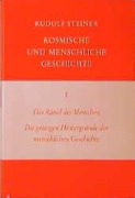 Das Rätsel des Menschen. Die geistigen Hintergründe der menschlichen Geschichte - Rudolf Steiner