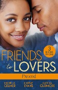 Friends To Lovers: Pretend - Michelle Celmer, Lindsay Evans, Katrina Cudmore