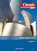 Chemie plus Ausgabe A. Gesamtband. Schülerbuch - Barbara Arndt, Karin Arnold, Volkmar Dietrich, Andreas Eberle, Roland Franik