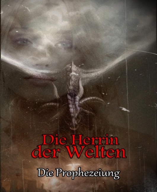 Die Herrin der Welten - Saskia Rahnke
