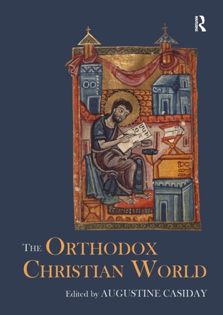 The Orthodox Christian World - 