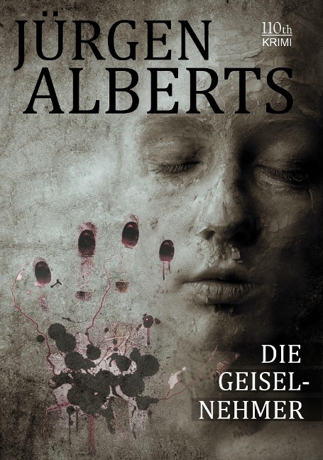 Die Geiselnehmer - Jürgen Alberts