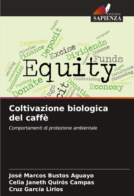 Coltivazione biologica del caffè - José Marcos Bustos Aguayo, Celia Janeth Quirós Campas, Cruz García Lirios