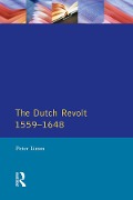 Cover-Bild zum Titel 'The Dutch Revolt 1559 - 1648' von 'P. Limm'
