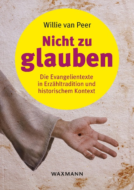 Nicht zu glauben - Willie van Peer