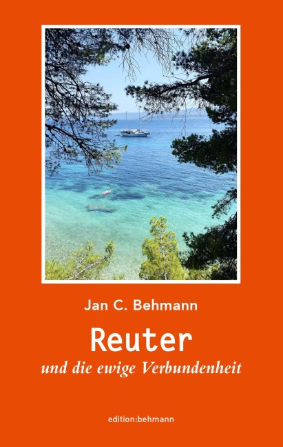 Reuter und die ewige Verbundenheit - Jan C. Behmann