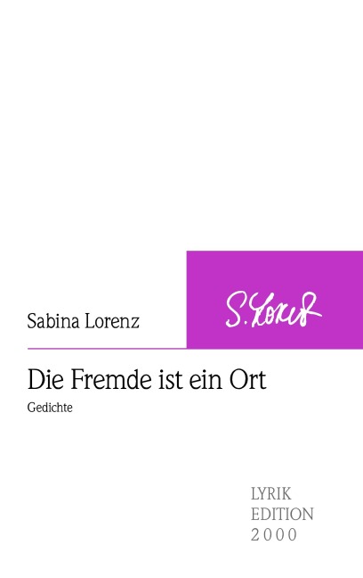 Die Fremde ist ein Ort - Sabina Lorenz