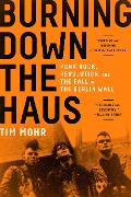Cover-Bild zum Titel 'Burning Down the Haus' von 'Tim Mohr'