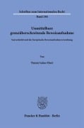 Cover-Bild zum Titel 'Unmittelbare grenzüberschreitende Beweisaufnahme' von 'Timmy Lukas Ebert'