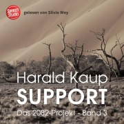 Cover-Bild zum Titel 'Support (Das 2082-Projekt, Band 3)' von 'Harald Kaup'