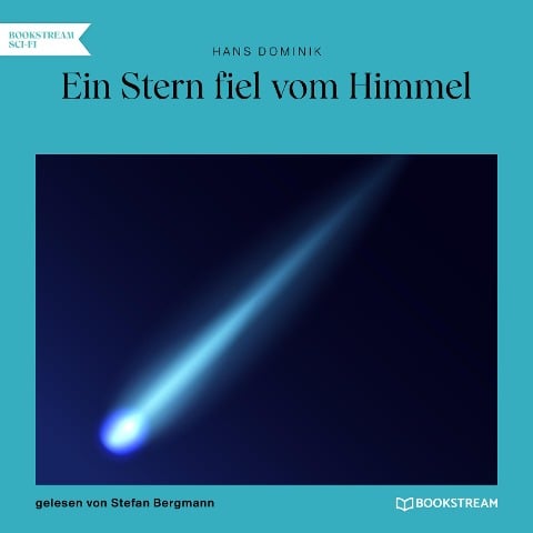 Ein Stern fiel vom Himmel - Hans Dominik