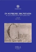 Cover-Bild zum Titel 'In supremae dignitatis. Per la storia dell'Università e dell'Ospedale di Pisa' von ''