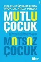Mutlu Cocuk Mutsuz Cocuk - Atilla Turgay, Eyüp Sabri Ercan