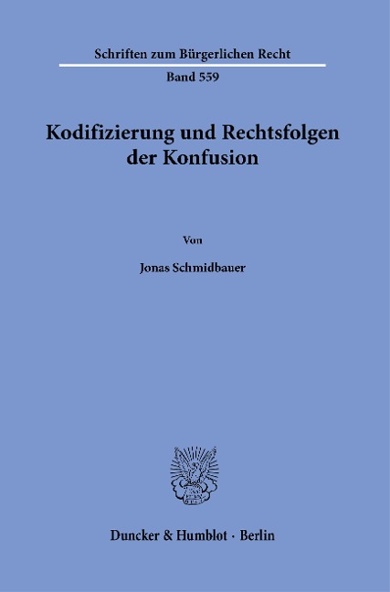 Kodifizierung und Rechtsfolgen der Konfusion. - Jonas Schmidbauer