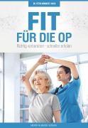 Cover-Bild zum Titel 'Fit für die OP' von 'Petra Mommert-Jauch, Matthias Butz, Carsten Paetzold'