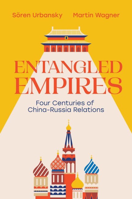 Entangled Empires - Sören Urbansky, Martin Wagner