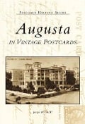 Cover-Bild zum Titel 'Augusta in Vintage Postcards' von 'Joseph M Lee III'