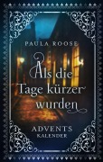 Cover-Bild zum Titel 'Als die Tage kürzer wurden' von 'Paula Roose'
